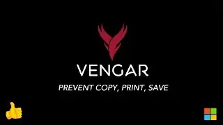 VENGAR TRAINING: Prevent Copy, Print and Save
