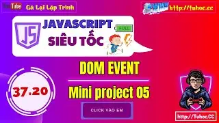 37.20 Event JS Project 05 - Hướng Dẫn Tạo Hiệu Ứng Nút Bấm Tuyệt Đẹp với JavaScript - Button effect