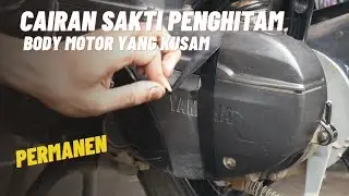 CARA MENGHITAMKAN BODY MOTOR YANG KUSAM