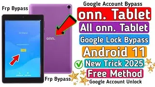 how to Bypass Google Account any tablet & onn tablet Android 11/12 | onn tablet frp bypass android11