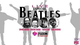 LIVE Especial Beatles Som da Solidariedade!!!