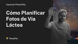 Cómo Planificar Cualquier Foto de Vía Láctea que Imagines