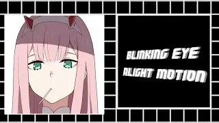 BLINKING EYE EFFECT ON ALIGHT MOTION