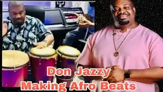 Donjazzy  Making Afro beats Hit Song  from scratch. The Drummer man