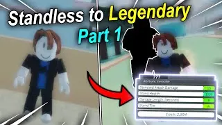 Standless To Legendary Part 1! [Stand Upright]