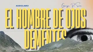 EL HOMBRE DE OJOS DEMENTES - Detective Dorcas Dene- de George R. Sims |Audiolibro (subs)