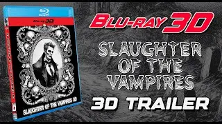 Slaughter of the Vampires 3D Blu-ray - Trailer in Half SBS 3D