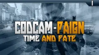 CodCam-Paign - Time and Fate - [1]