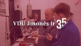 „VDU žmonės ir 35“. Romualdas Požerskis