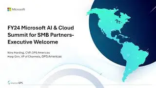 Executive Welcome - FY24 Microsoft AI & Cloud Summit for SMB Partners