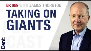The Dent Podcast | James Thornton, The Environmental Lawyer Representing Planet Earth