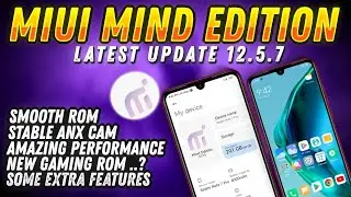 MIUI Mind Edition For Redmi Note 7 Pro | Mind Edition 12.5.7 | Miui 12.5.7 | Best Gaming ROM ?