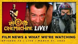 CiNEMACHiNE LIVE! | Oscars, Bruce Willis, Top Gun Maverick, Minions & More!