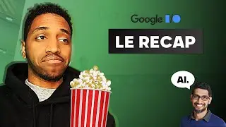 LE RÉCAP DE LA GOOGLE I/O 2023