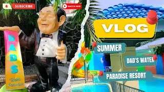 DAD'S WATER PARADISE RESORT IN MALABON CITY