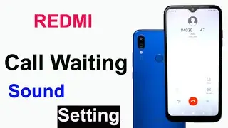 Redmi call waiting sound setting - Redmi note 7s call waiting notification