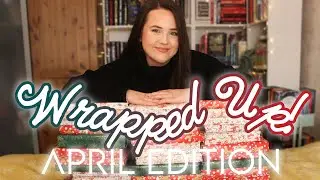 UNWRAPPING BOOKS PICKS WHAT I READ! 🎁wrapped up revamped - episode 6! april reading vlog