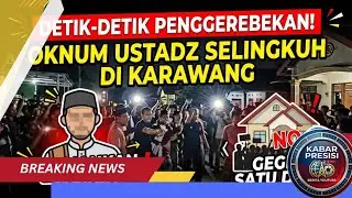 GEGER!!Diduga Berselingkuh, Oknum Ustadz di Karawang Diamankan Warga.