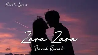 Zara Zara Has Its Own Mood (Slowed+Reverb) Darsh Lyrics