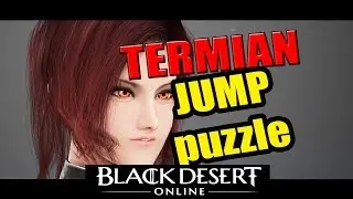 BDO - Termian Jumping Puzzle daily with Lahn (ez 5th tower)