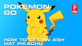 Pokemon GO How to Get the Ash Hat Pikachu