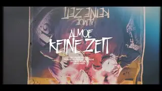 ALMOE - KEINE ZEIT (PROD. BY URBZ INZANE)
