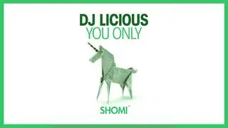 DJ Licious - You Only