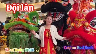 Đội Lân múa Khai Xuân Casino Red Rock 2026