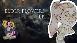 Elder Flowers - A Hogwarts Mystery - S.1  Ep. 4