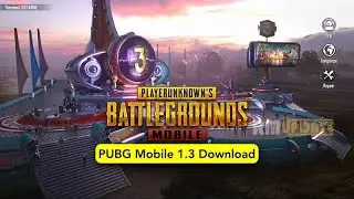 HOW TO UPDATE PUBG MOBILE 🔥 DOWNLOAD PUBG 1.3 UPDATE 🔥 PUBG NEW UPDATE 🔥 PUBG MOBILE 1.3 UPDATE
