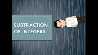 Subtraction of Integers