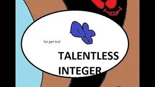 Four Gets Trolled - Talentless Integer (Talentless Fox Cover)