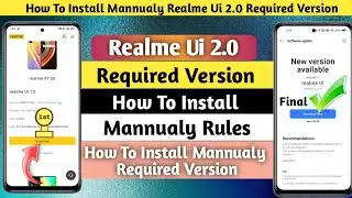 How To Install Mannualy Realme Ui 2.0 Required Version Update Rule | How To Install Mannualy Update