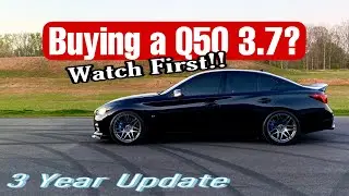 Infiniti Q50 3.7 Watch BEFORE Buying | 3 Year UPDATE!