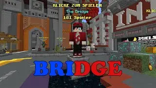 Seit einer Ewigkeit mal wieder Minecraft Hypixel Bridge!