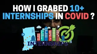 How i grabbed 10+ Internships in COVID ? | The Abhay Chopra