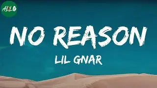 Lil Gnar - No Reason