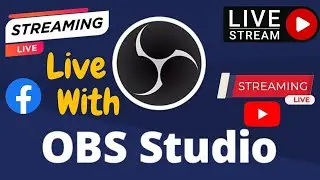 How To Live Stream with OBS Studio | OBS Studio Tutorial |