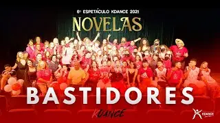 BASTIDORES ESPETÁCULO KDANCE "NOVELAS 2021"