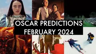 Oscar 2024 Predictions 📽 February 2024