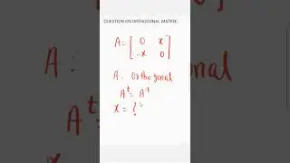Quiz question related to Orthogonal matrix. 