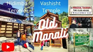 Mall Road | Hidimba Devi Temple | Vashisht Temple | Van Vihar | Club House | Manali Vlog 3