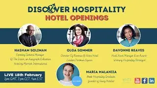 Discover Hospitality – Episode 7 – Hotel Openings