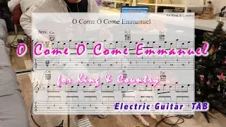 O Come O Come Emmanuel | for King & Country ★ TAB Electric Guitar Playthrough (guitar cover)