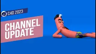 Channel Update #c4d