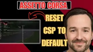 NEW! How To Reset CSP Settings To Default Assetto Corsa!