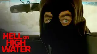 'The Second Robbery' Scene | Hell or High Water