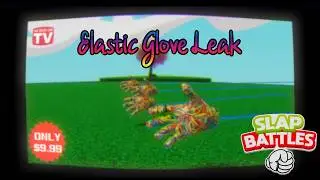 NEW Elastic Glove Leak | Roblox Slap Battles