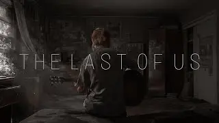 The Beauty Of The Last Of Us
