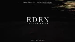 MΑSKΞD - EDEN: The New World (Full Album)